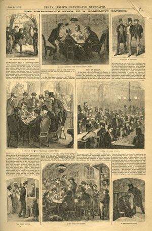 &ldquo;The Progressive Steps in a Gambler&rsquo;s Career,&rdquo; Frank Leslie&rsquo;s Illustrated Weekly, June 8, 1867.